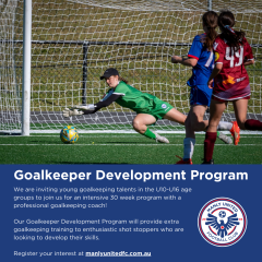 Manly United Football Club is excited to invite young talents aged U10-U16 to join us for our intensive 30 week Goalkeeper Development Program. All players will receive a training kit as part of the program. Photo credit: Jeremy Denham